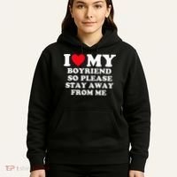 I Love My Boyfriend So Please Stay Away From Me Valentines Hoodie thumb 5
