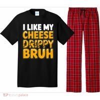 I Like My Cheese Drippy Bruh Pop Culture Pajama Set thumb 0