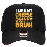 I Like My Cheese Drippy Bruh Pop Culture Hat thumb 0