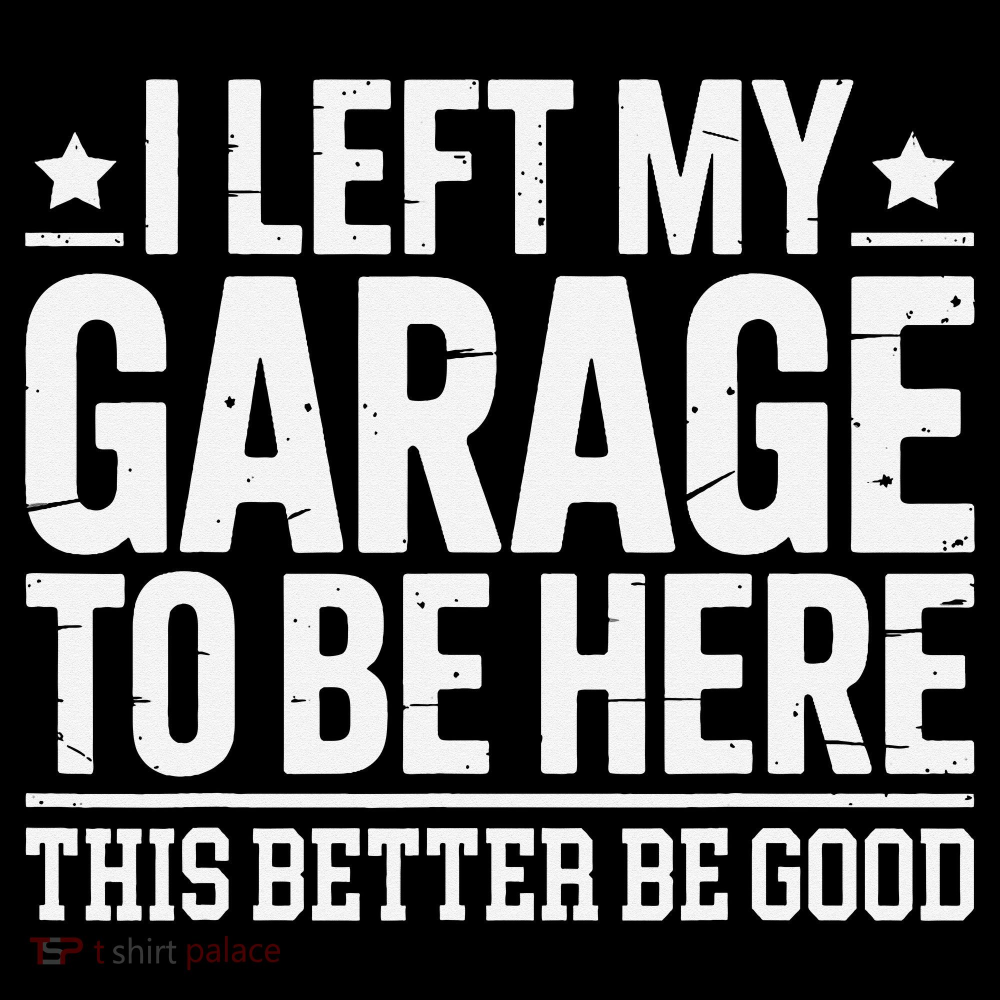 I Left My Garage To Be Here This Better Good Mechanic Car Gift Coffee Mug