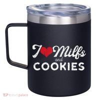 I Love Milfs And Cookies Gift Funny Cougar Lover Joke Gift 12oz Stainless Steel Coffee Mug thumb 2