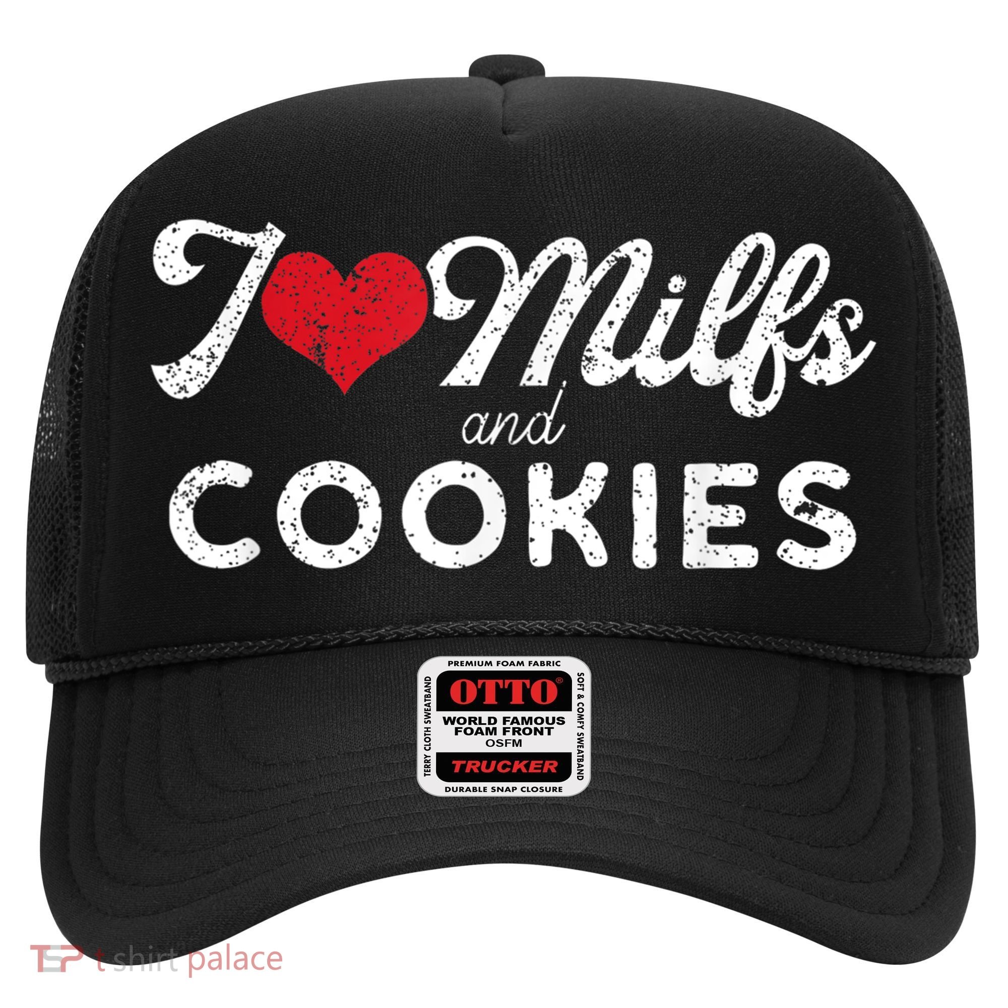 I Love Milfs And Cookies Gift Funny Cougar Lover Joke Gift Hat