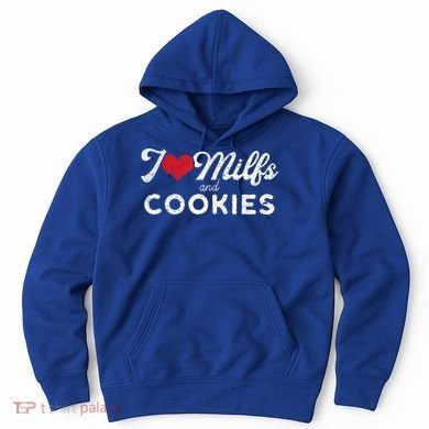 I Love Milfs And Cookies Gift Funny Cougar Lover Joke Gift Hoodie