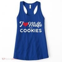 I Love Milfs And Cookies Gift Funny Cougar Lover Joke Gift Women's Tank Top thumb 0