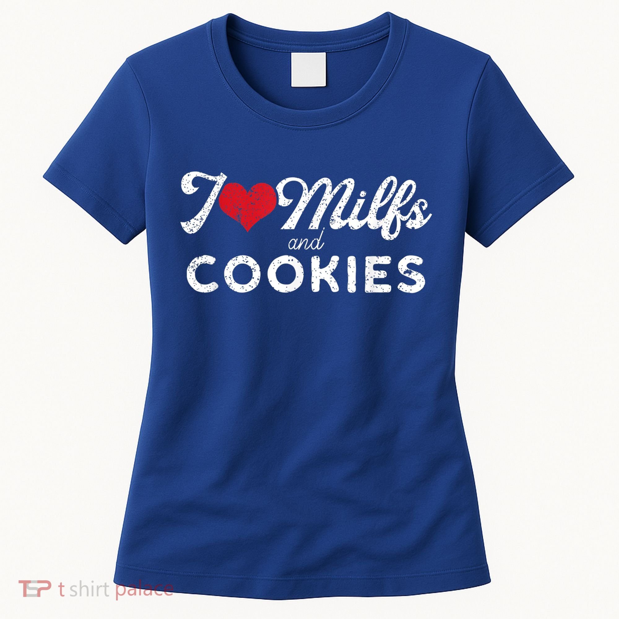 I Love Milfs And Cookies Gift Funny Cougar Lover Joke Gift Women's T-Shirt