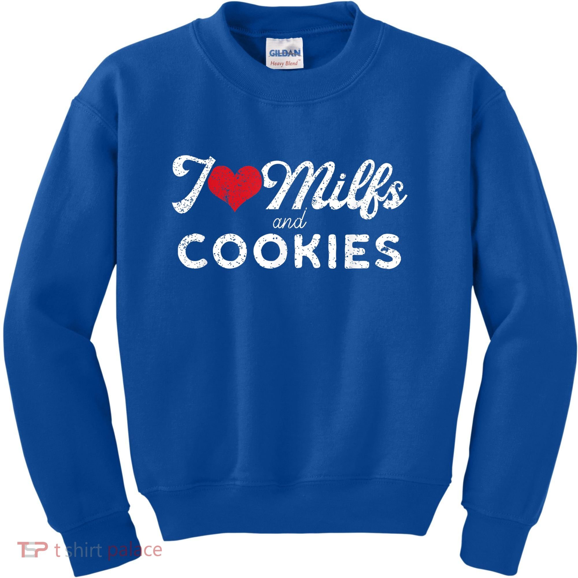 I Love Milfs And Cookies Gift Funny Cougar Lover Joke Gift Kids Sweatshirt