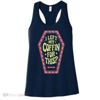 I Left My Coffin For This Funny Halloween Coffin Women's Tank Top thumb 0