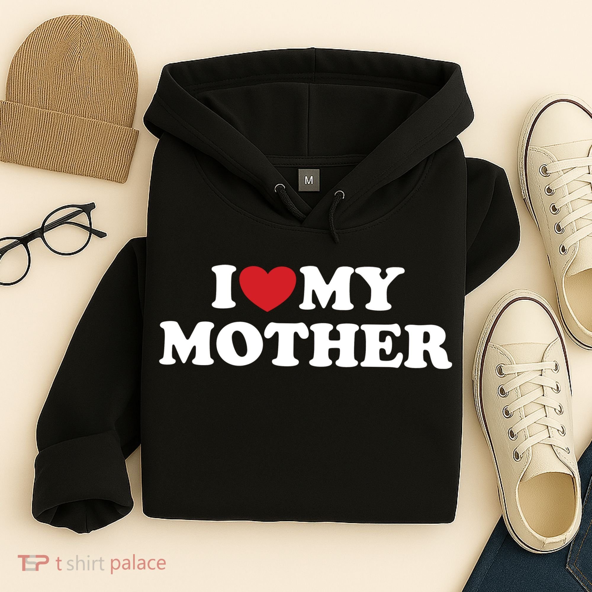 I Love My Mother Hoodie