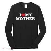I Love My Mother Long Sleeve Shirt thumb 0