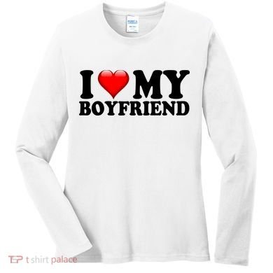 I Love My Boyfriend Women's Long Sleeve Shirt