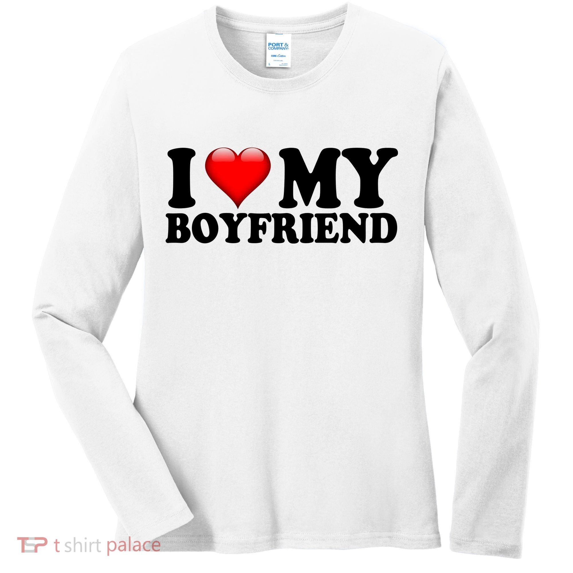 I Love My Boyfriend Women's Long Sleeve Shirt