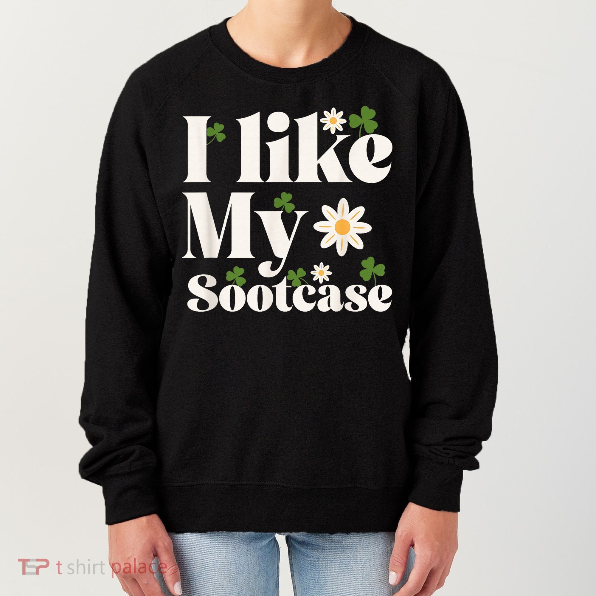 I Like My Suitcase Funny Sootcase Viral Meme Women's Sweatshirt