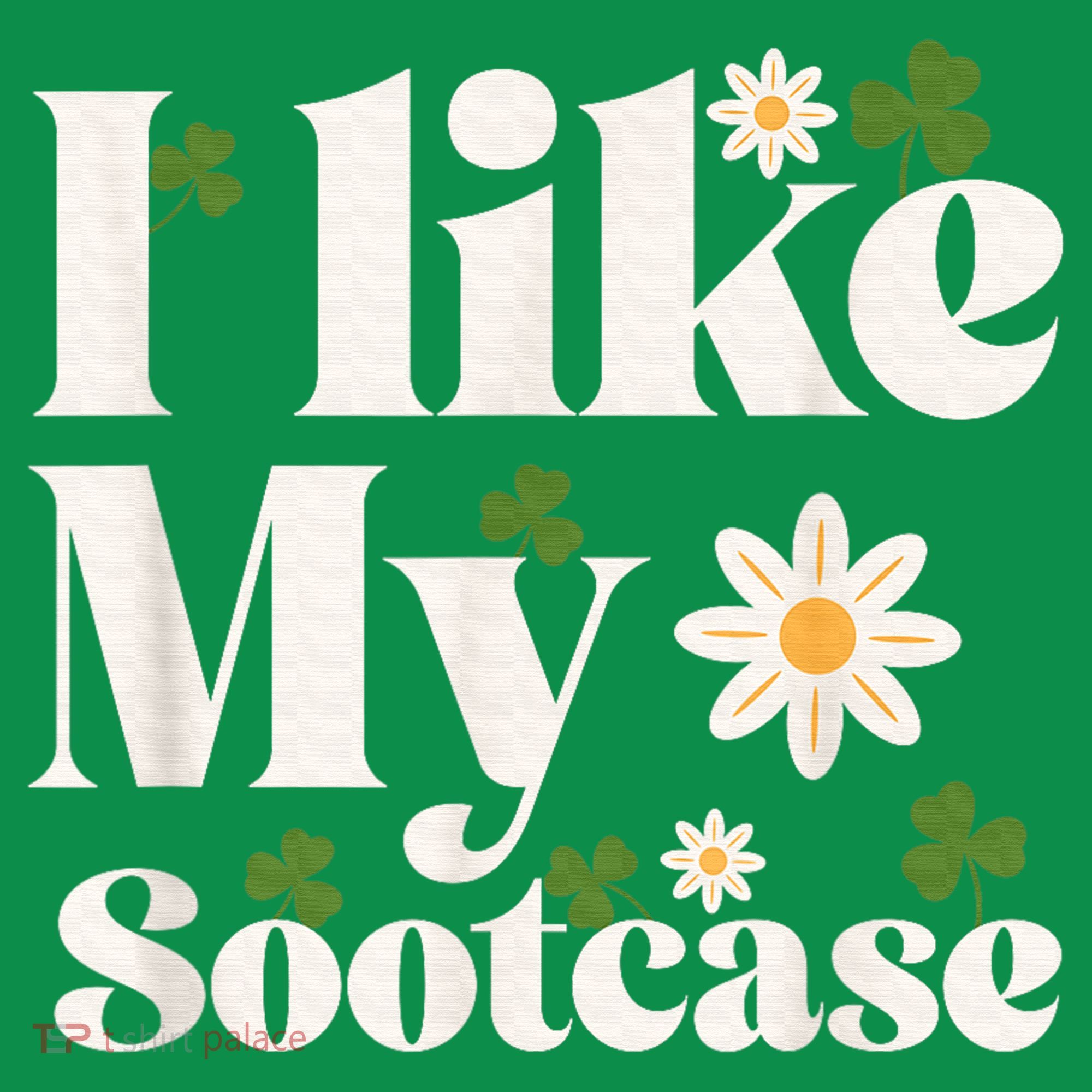 I Like My Suitcase Funny Sootcase Viral Meme Toddler Hoodie