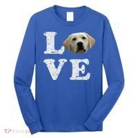 I Love My Yellow Lab Funny Gift Labrador Retriever Dog Gift Long Sleeve Shirt thumb 0