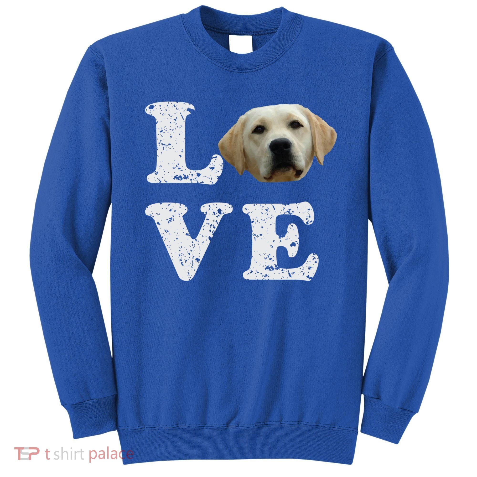 I Love My Yellow Lab Funny Gift Labrador Retriever Dog Gift Sweatshirt