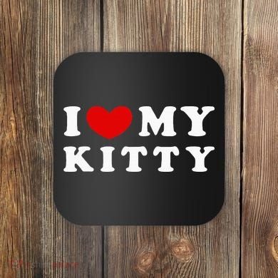 I Love My Kitty Coaster