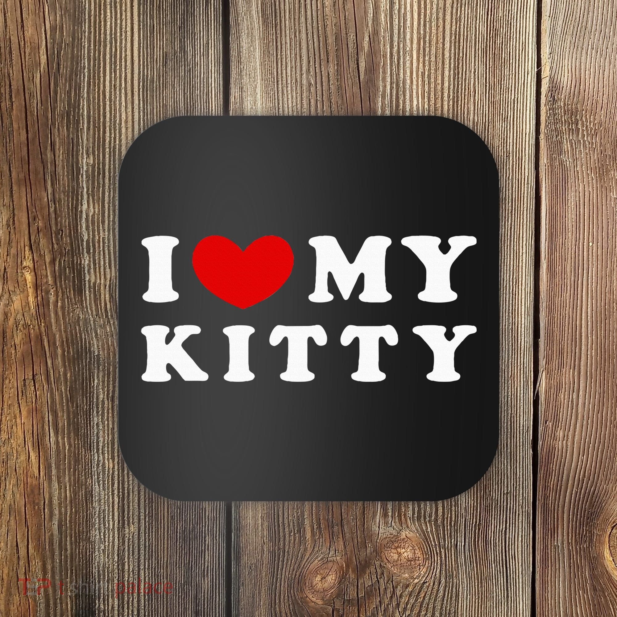 I Love My Kitty Coaster