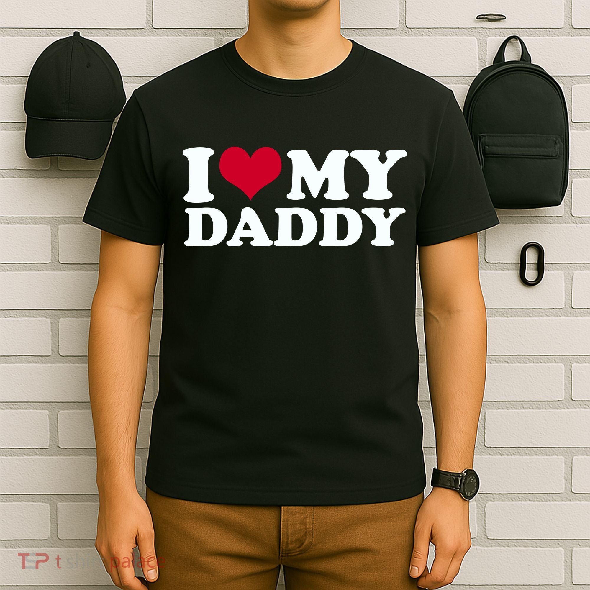 I Love My Daddy T-Shirt
