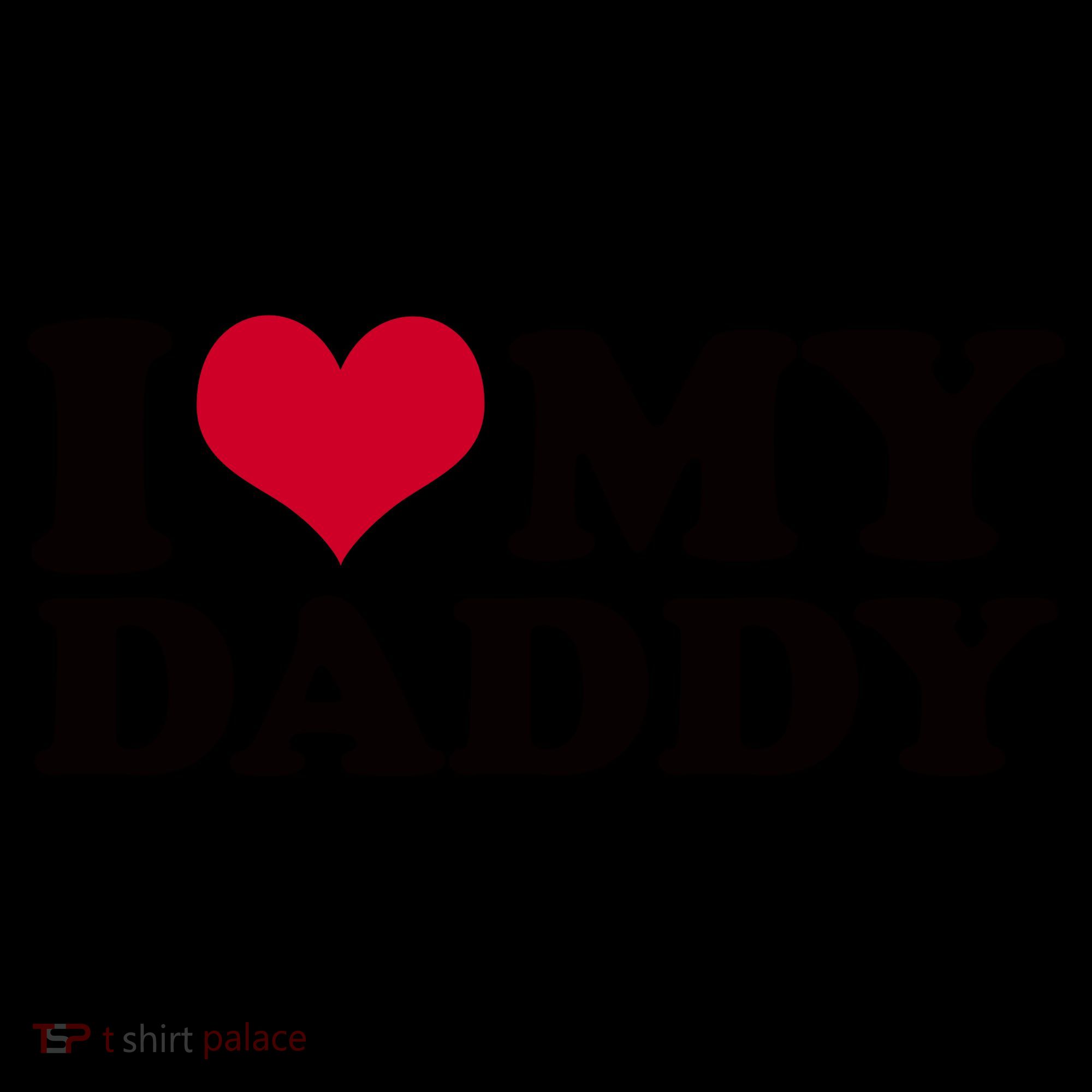 I Love My Daddy Coffee Mug