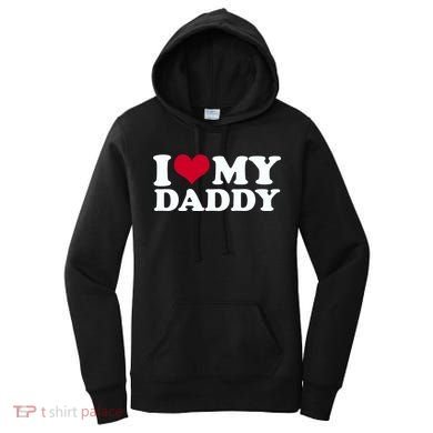 I Love My Daddy Women's Hoodie