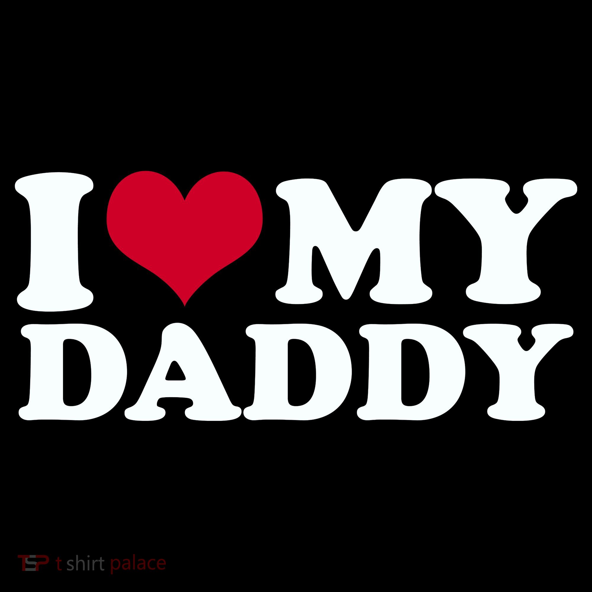 I Love My Daddy Baby Bodysuit