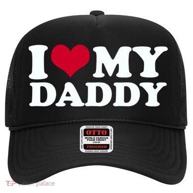 I Love My Daddy Hat