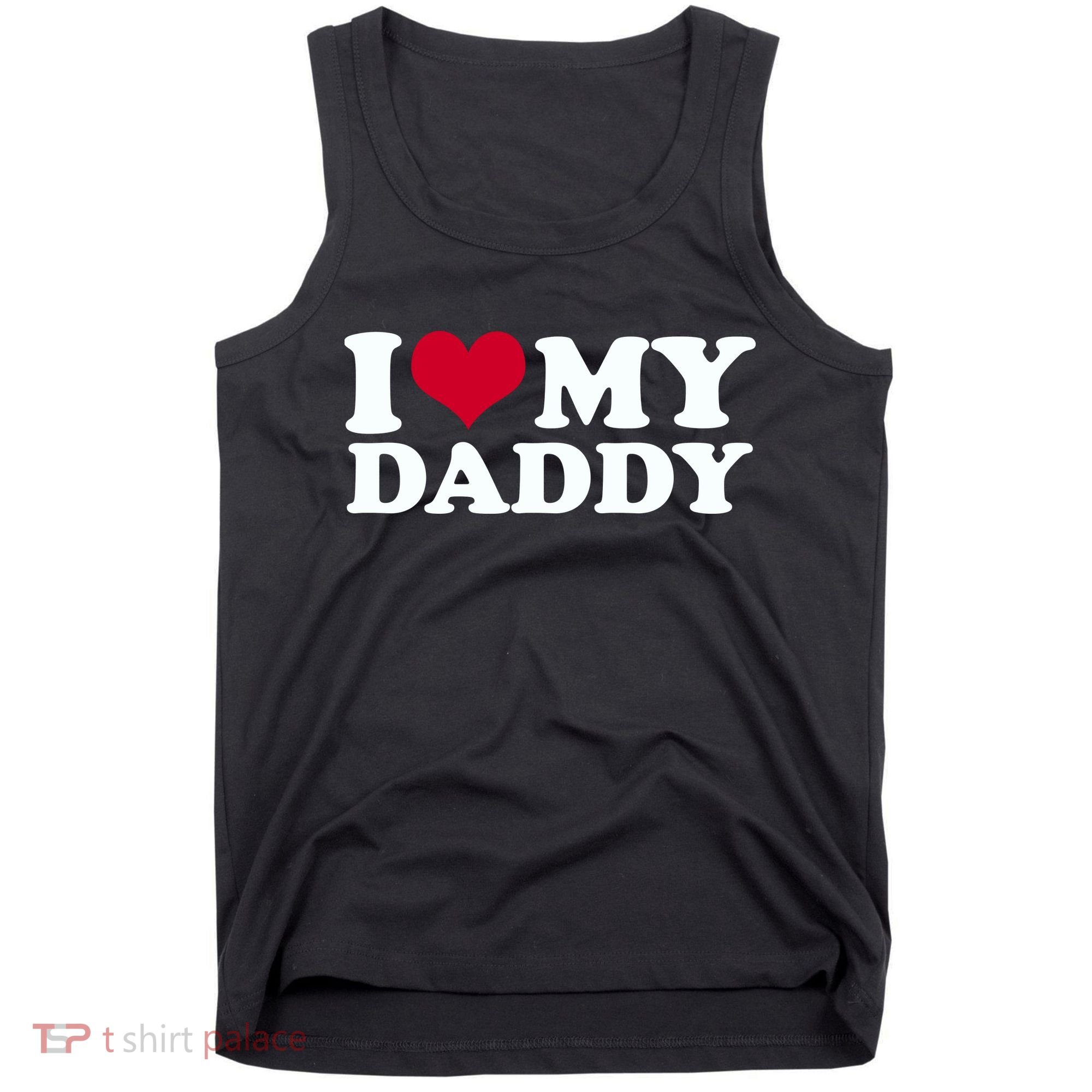 I Love My Daddy Tank Top