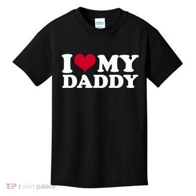I Love My Daddy Kids T-Shirt