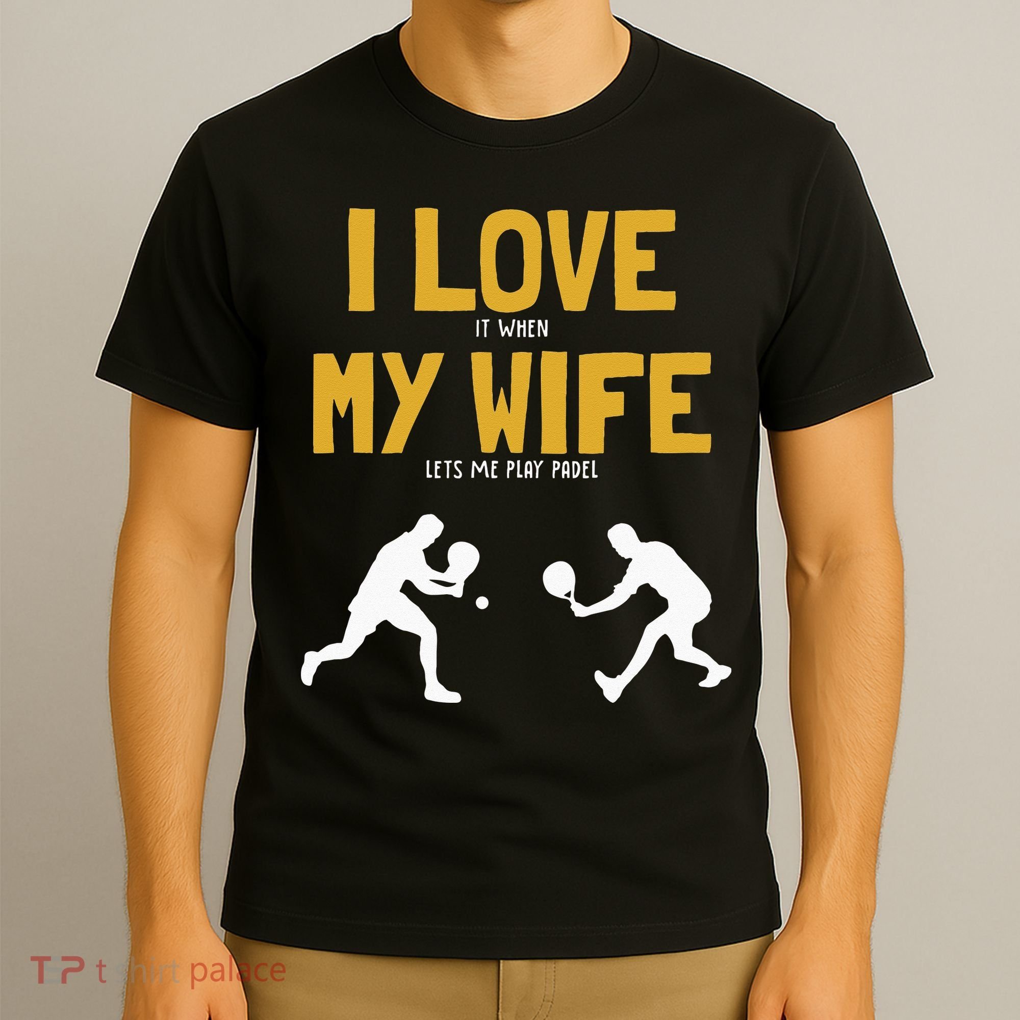 I Love My Wife Padel Platform Tennis Paddleball Padel T-Shirt