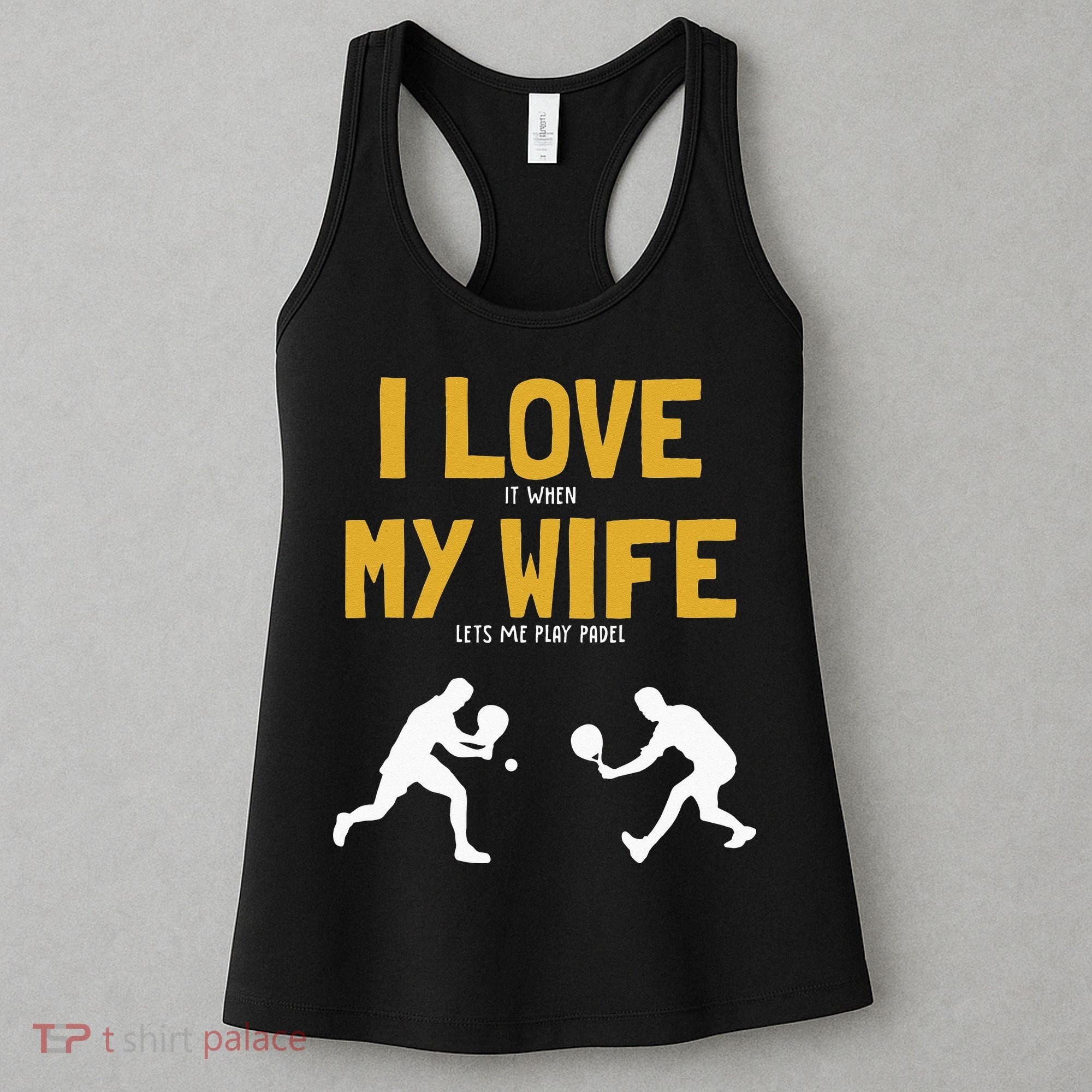I Love My Wife Padel Platform Tennis Paddleball Padel Women's Tank Top
