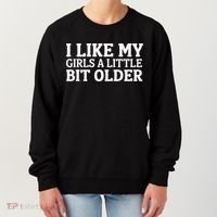 I Like My A Little Bit Older Funny Women's Sweatshirt thumb 0