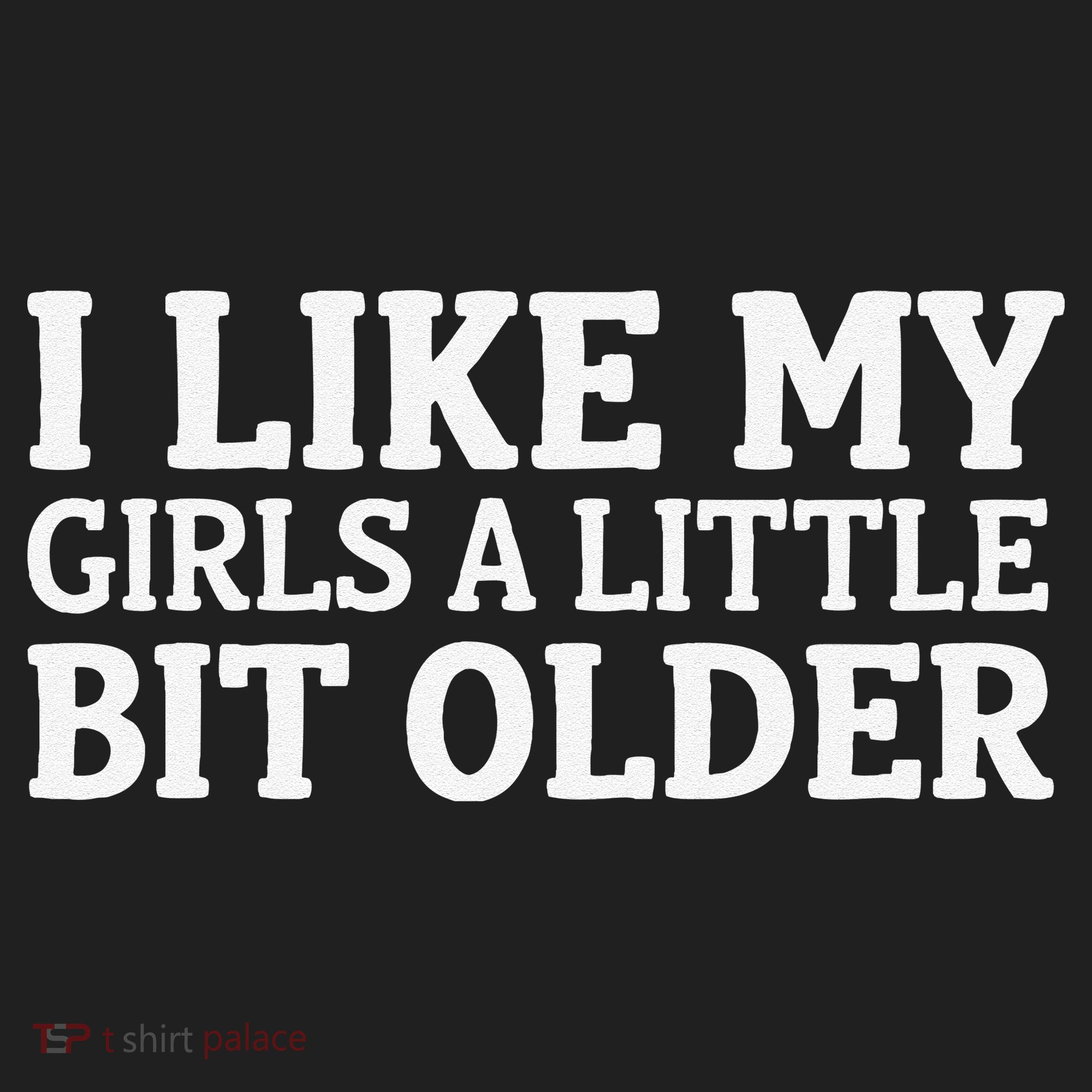 I Like My A Little Bit Older Funny Hat