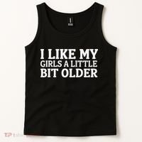 I Like My A Little Bit Older Funny Tank Top thumb 2