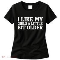 I Like My A Little Bit Older Funny Women's T-Shirt thumb 0
