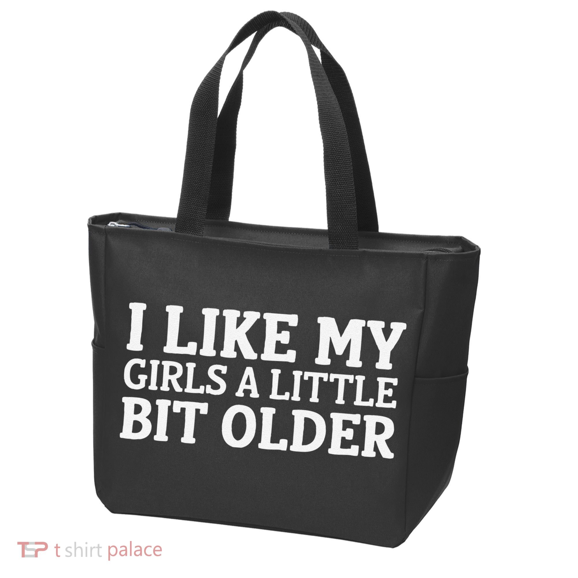I Like My A Little Bit Older Funny Tote Bag