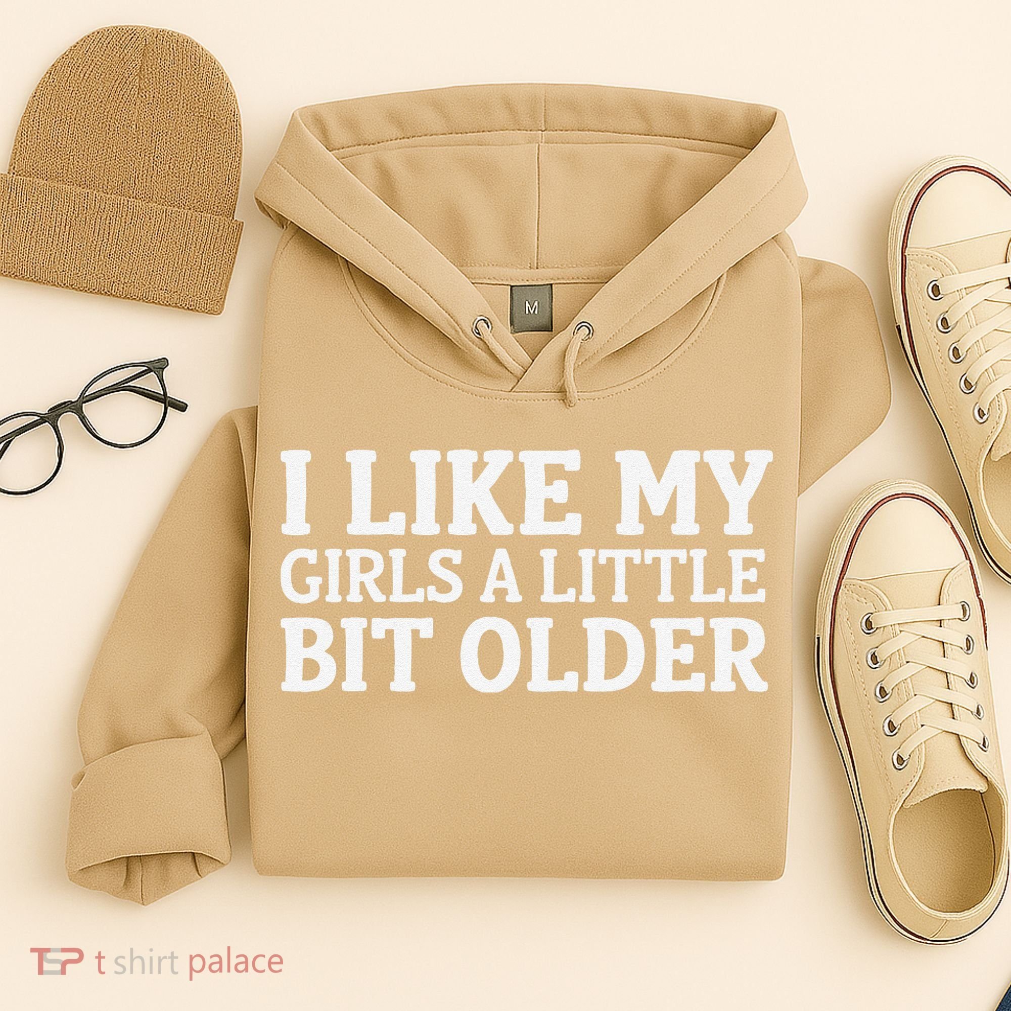 I Like My A Little Bit Older Funny Hoodie