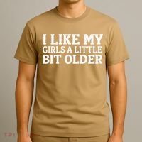 I Like My A Little Bit Older Funny T-Shirt thumb 3
