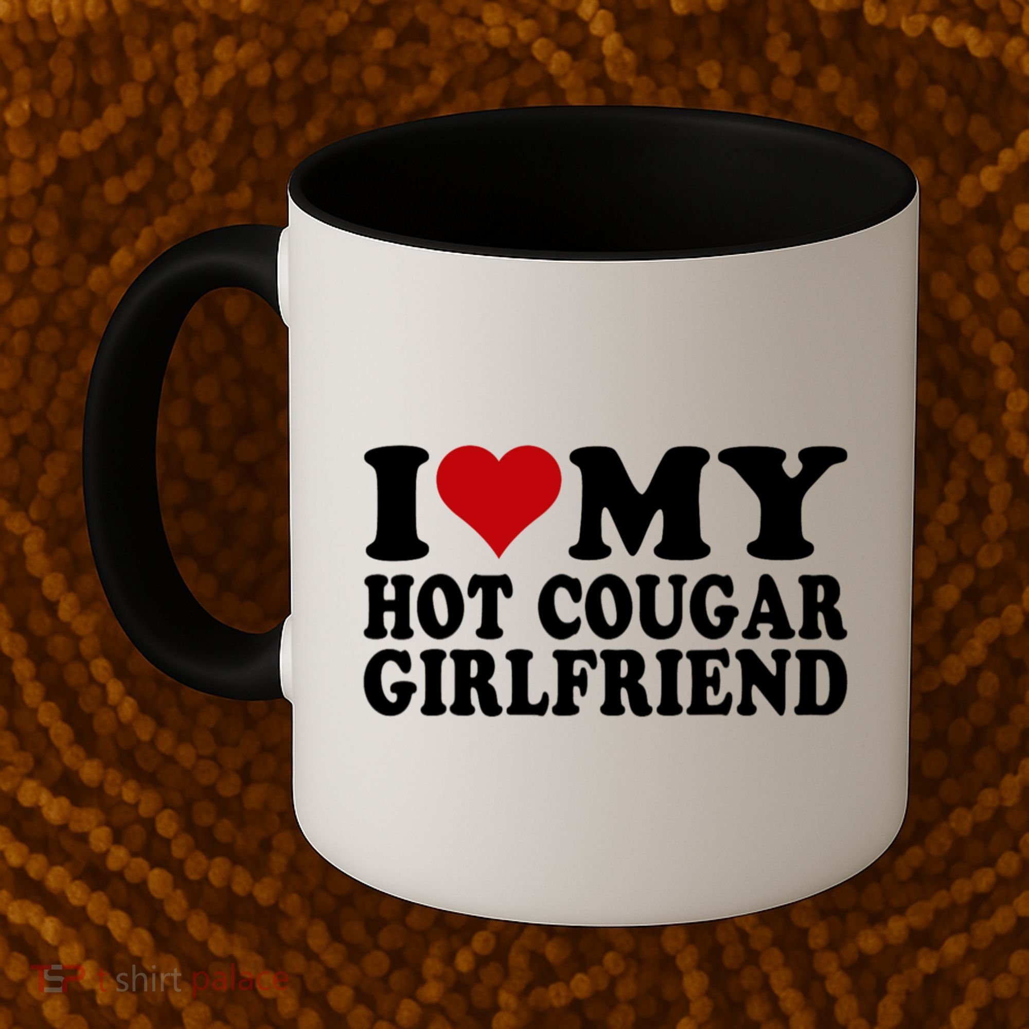 I Love My Hot Cougar Girlfriend I Heart My Cougar Girlfriend Coffee Mug
