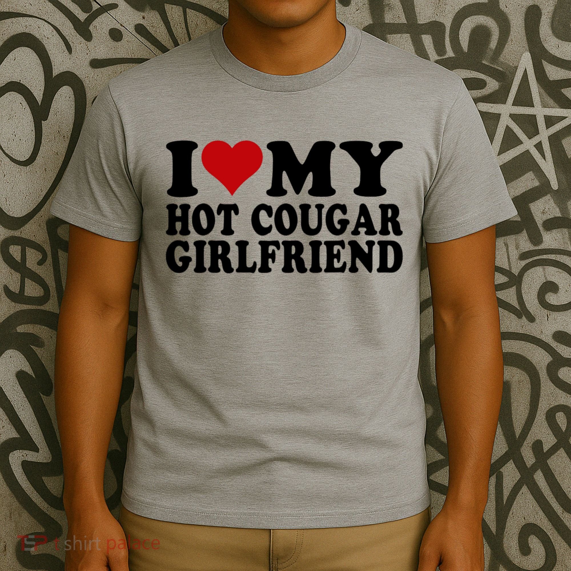 I Love My Hot Cougar Girlfriend I Heart My Cougar Girlfriend T-Shirt