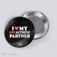 I Love My Hot Autistic Partner Cute Valentines Day Button thumb 0