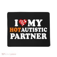I Love My Hot Autistic Partner Cute Valentines Day Mousepad thumb 0