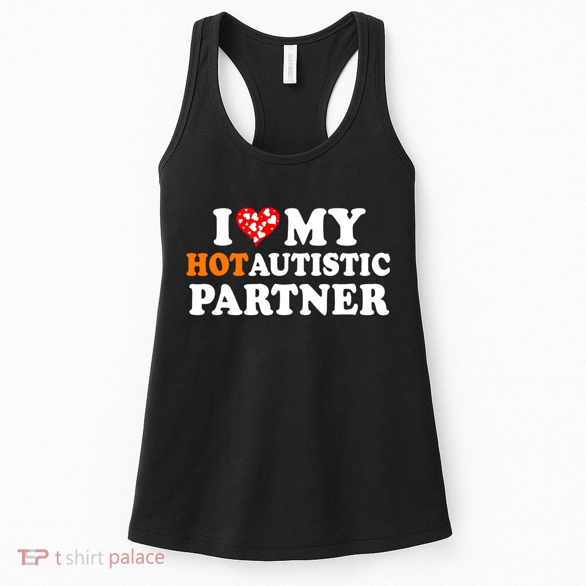 I Love My Hot Autistic Partner Cute Valentines Day Women's Tank Top