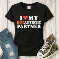 I Love My Hot Autistic Partner Cute Valentines Day Women's T-Shirt thumb 3