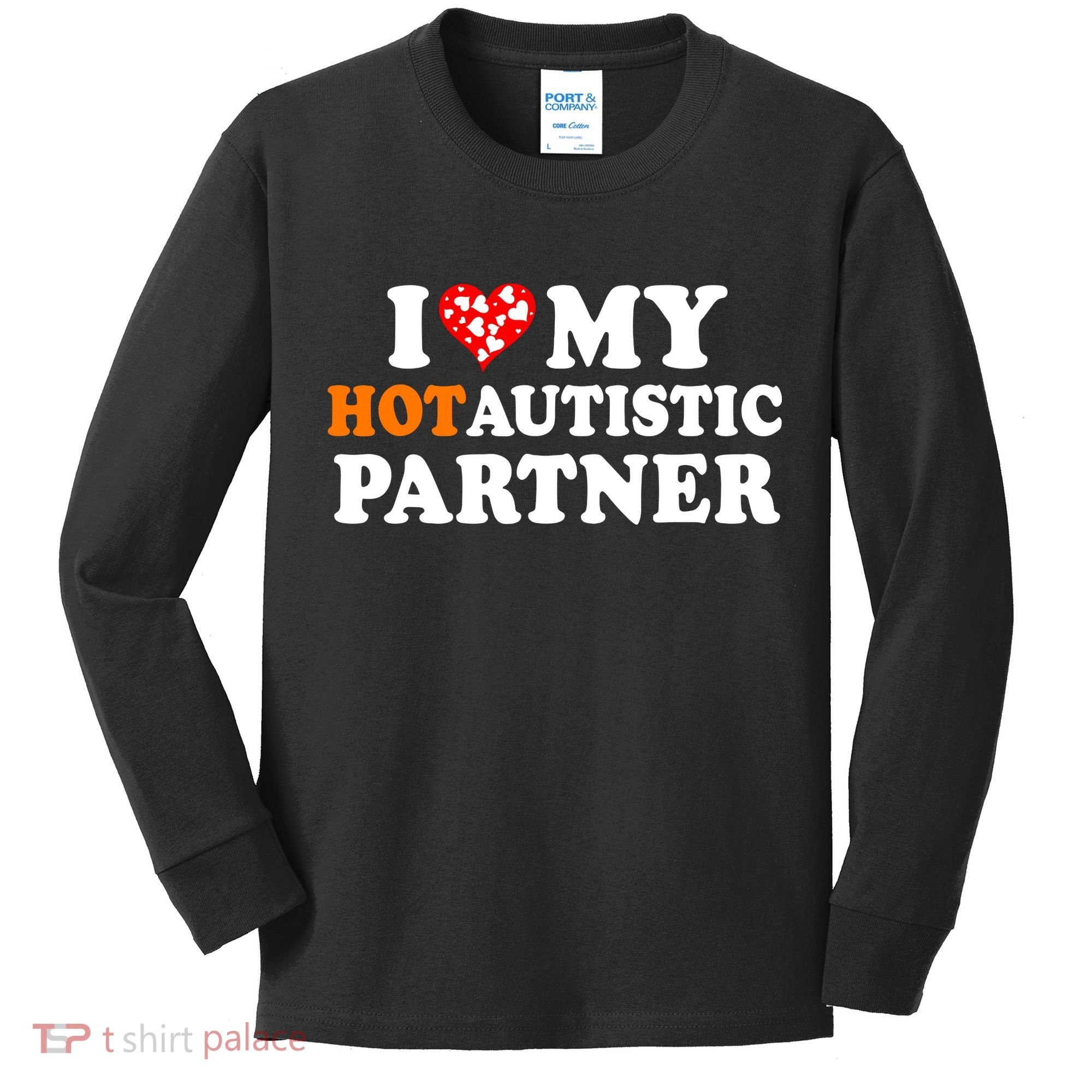 I Love My Hot Autistic Partner Cute Valentines Day Kids Long Sleeve Shirt
