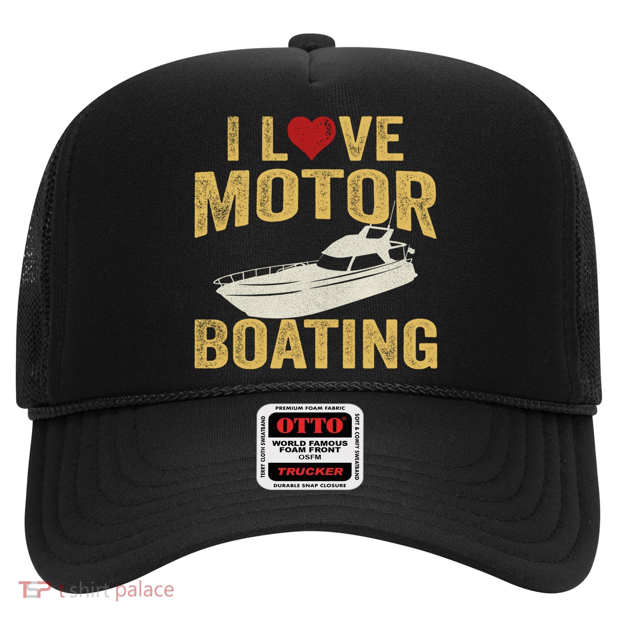 I Love Motor Boating Funny Boater Funny Gift Hat