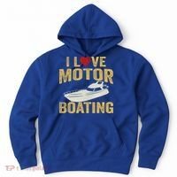 I Love Motor Boating Funny Boater Funny Gift Hoodie thumb 0