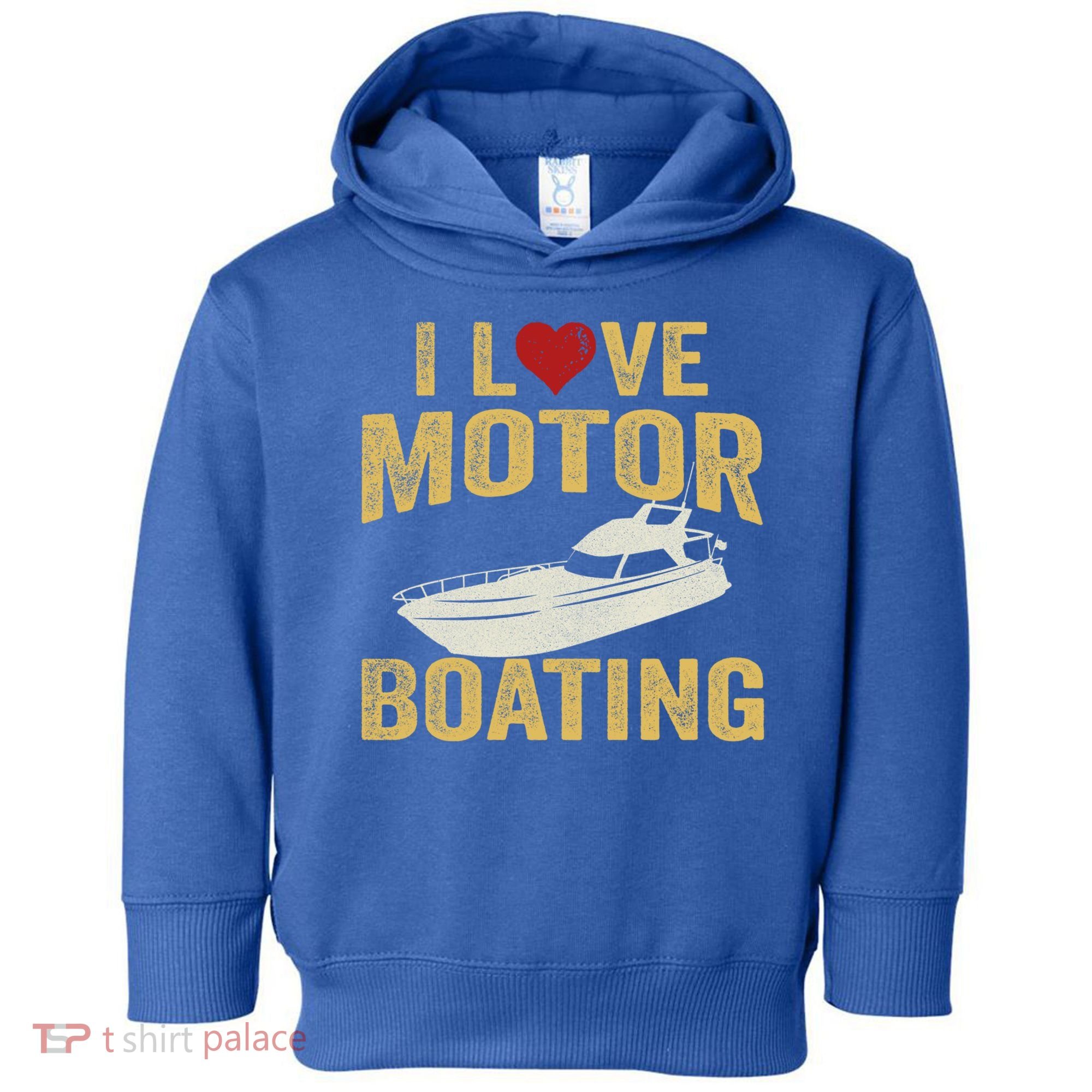I Love Motor Boating Funny Boater Funny Gift Toddler Hoodie