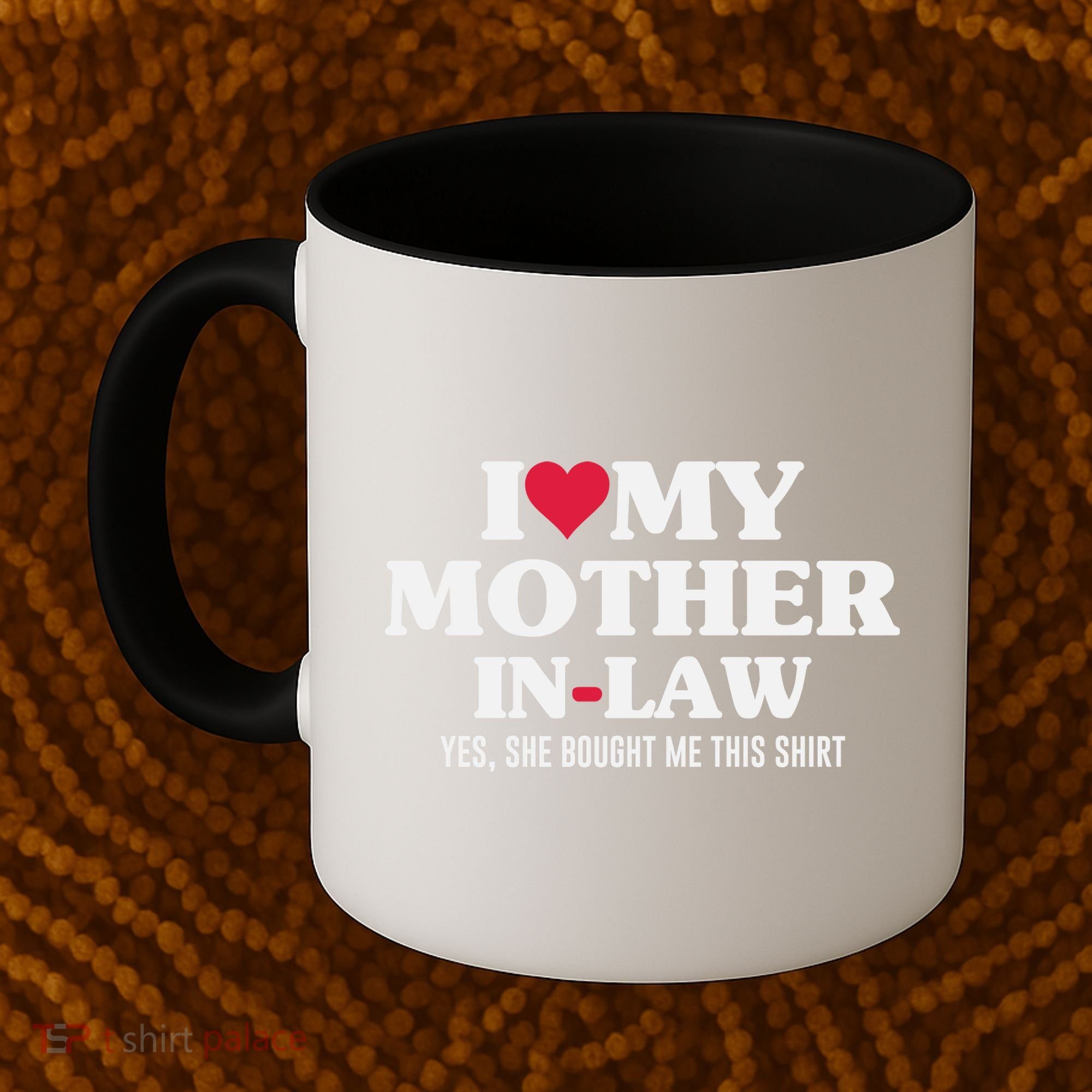 I Love My Mother In Law For Son In Law Coffee Mug
