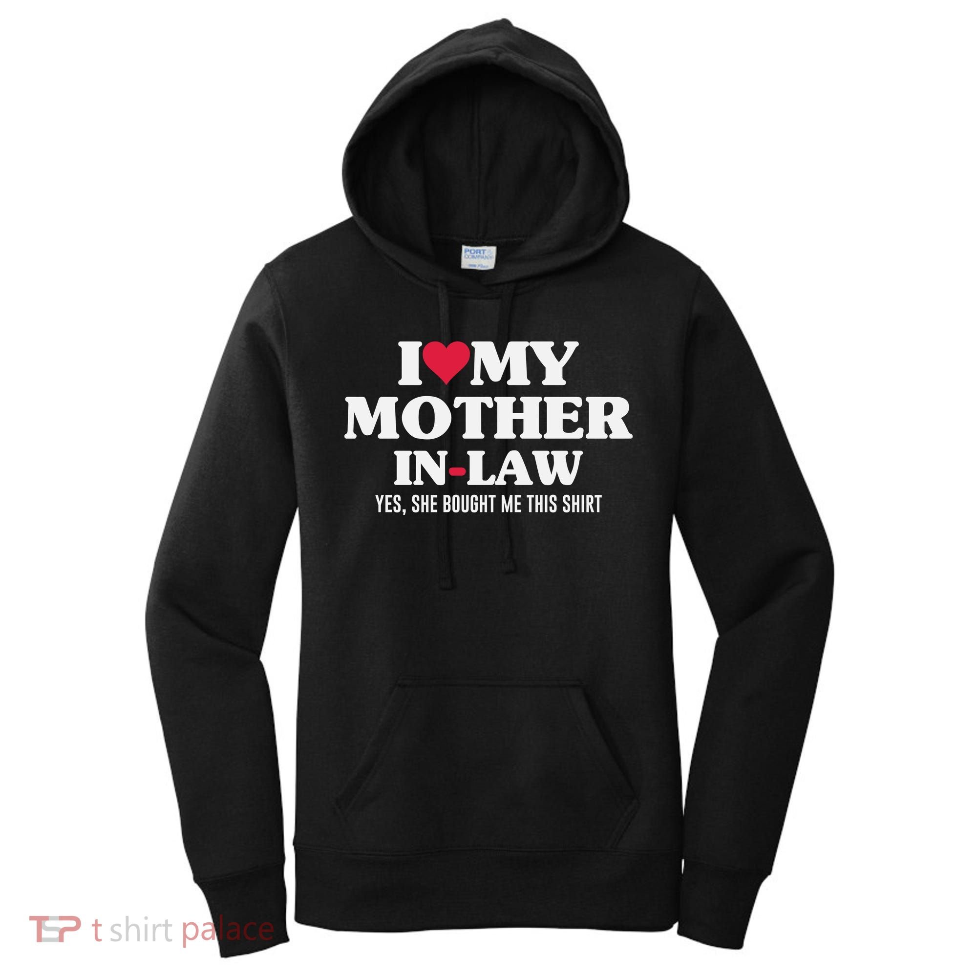 I Love My Mother In Law For Son In Law Women's Hoodie