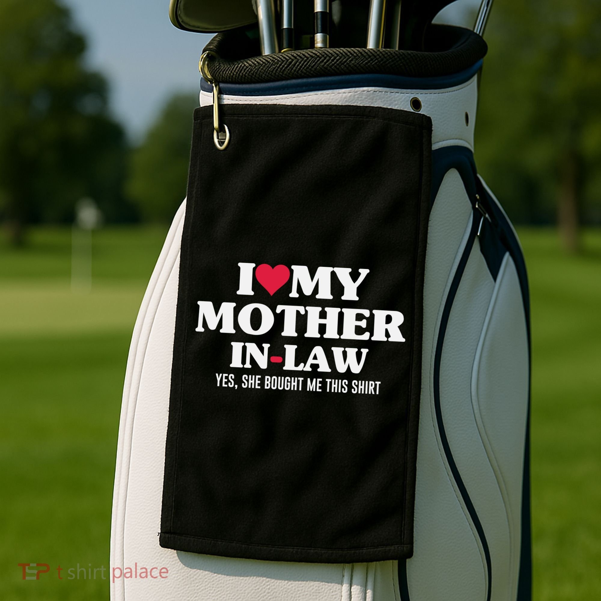 I Love My Mother In Law For Son In Law Golf Towel